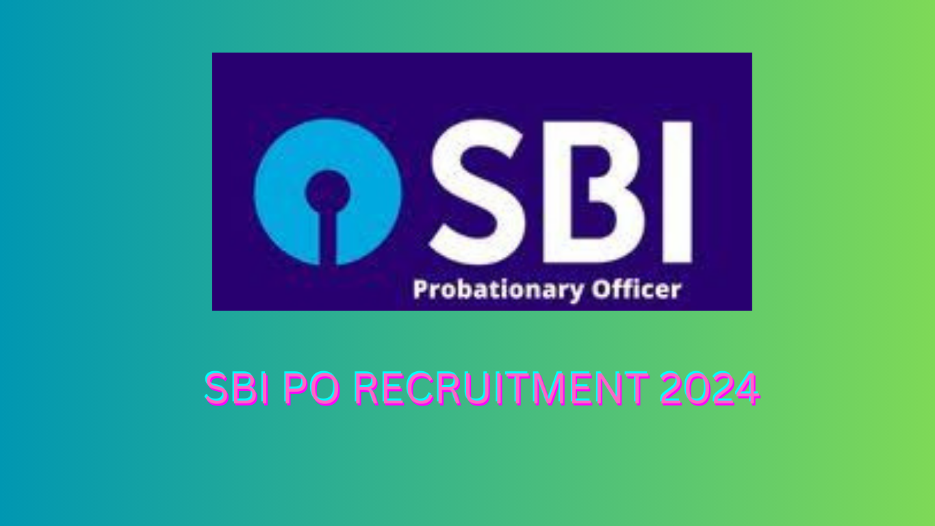 SBI PO RECRUITMENT 2024